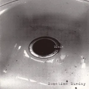 Sometime Sunday — Drain cover