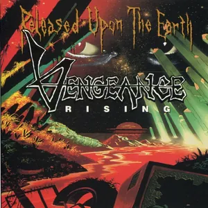 Vengeance Rising — Released Upon the Earth cover
