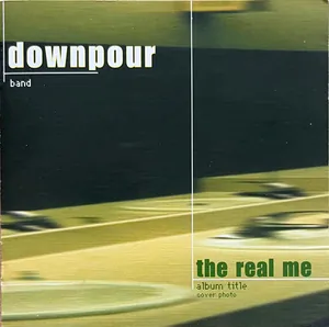 Downpour — The Real Me cover