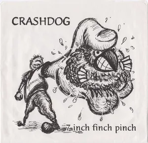 Crashdog — 7 Inch Finch Pinch cover