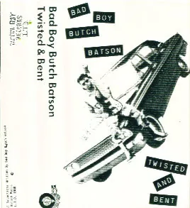 Bad Boy Butch Batson — Twisted and Bent cover