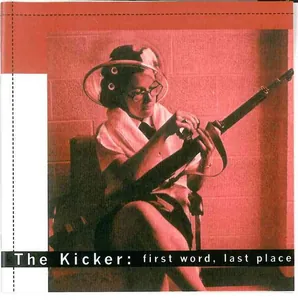 The Kicker — First Word, Last Place cover