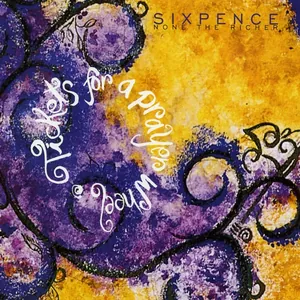 Sixpence None the Richer — Tickets for a Prayer Wheel cover