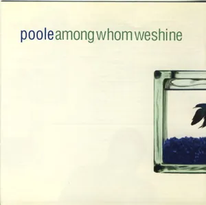 Poole — Among Whom We Shine cover