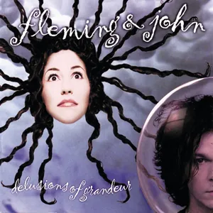 Fleming & John — Delusions of Grandeur cover