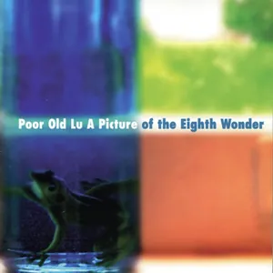 Poor Old Lu — A Picture of the Eighth Wonder cover