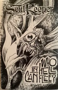Soulkeeper — Who in Hell Can Flee cover