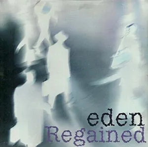 Eden Regained — Once You Move cover