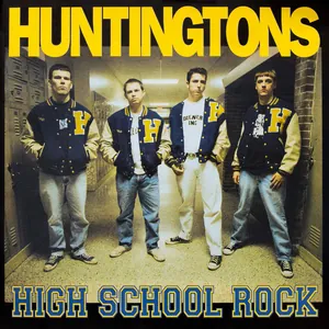 The Huntingtons — High School Rock cover