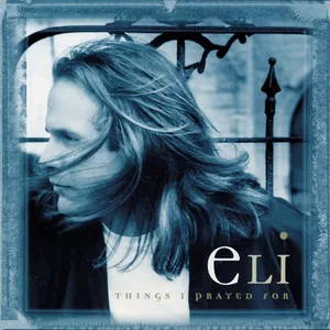 Eli — Things I Prayed For cover