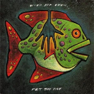 Wish For Eden — Pet The Fish cover
