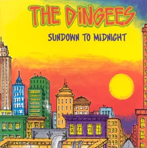 The Dingees — Sundown to Midnight cover