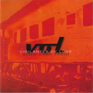 Vigilantes of Love — Slow Dark Train cover