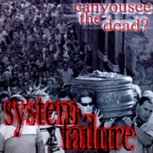 System Failure — Can You See the Dead? cover