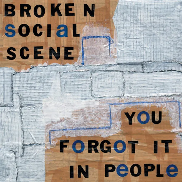 Broken Social Scene — You Forgot It in People cover
