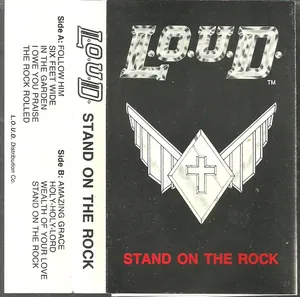 L.O.U.D. — Stand on the Rock cover