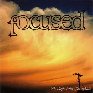 Focused — The Hope That Lies Within cover