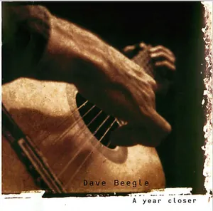 Dave Beegle — A Year Closer cover