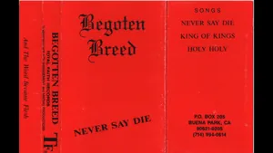 Begotten Breed — Never Say Die cover