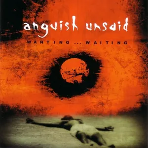 Anguish Unsaid — Wanting . . . Waiting cover