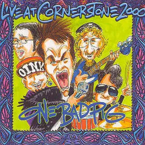 One Bad Pig — Live at Cornerstone 2000 cover