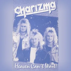 Charizma — Heaven Can't Wait cover