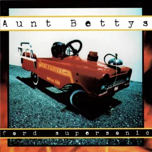 Aunt Bettys — Ford Supersonic cover