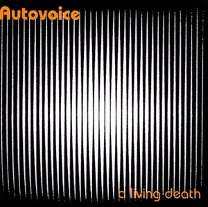 Autovoice — A Living Death cover