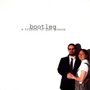 Various Artists — Bootleg - A Tribute to Joel Pierce cover