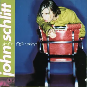 John Schlitt — Unfit for Swine cover