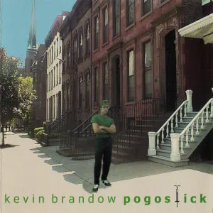 Kevin Brandow — Pogostick cover