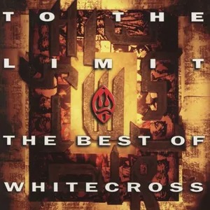 Whitecross — To The Limit cover