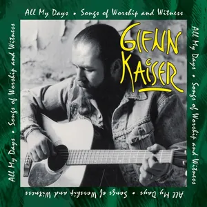 Glenn Kaiser — All My Days cover