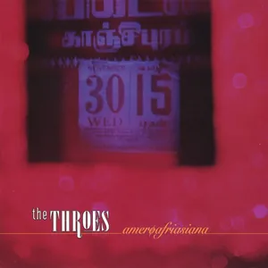 The Throes — Ameroafriasiana cover