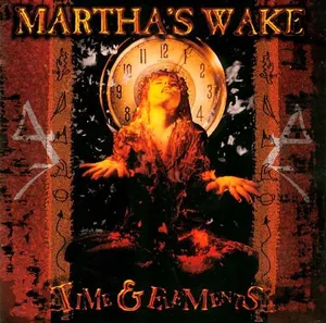 Martha's Wake — Time & Elements cover