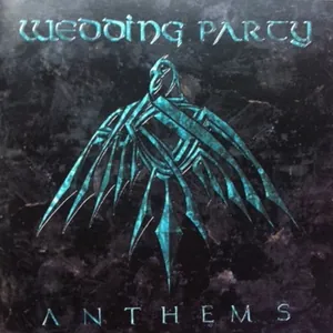 Wedding Party — Anthems cover
