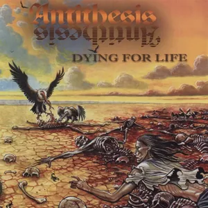 Antithesis — Dying for Life cover