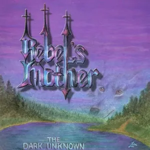 Rebel's Mother — The Dark Unknown cover