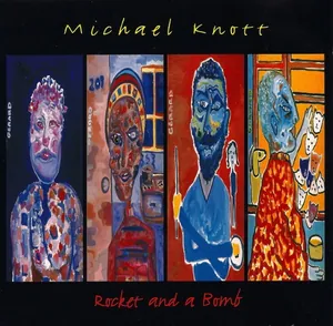 Michael Knott — Rocket And A Bomb cover