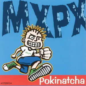 MxPx — Pokinatcha cover