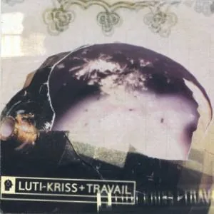 Luti-Kriss / Travail — Split cover