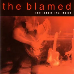 The Blamed — Isolated Incident cover