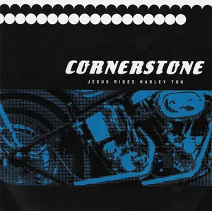 Cornerstone — Jesus Rides Harley Too cover