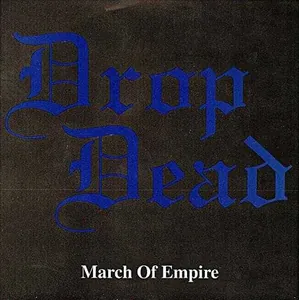 Drop Dead — March of Empire cover