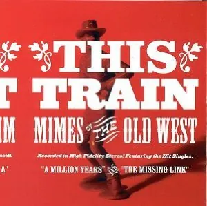 This Train — Mimes of the Old West cover
