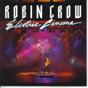Robin Crow — Electric Cinema cover