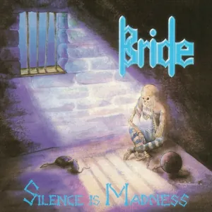Bride — Silence Is Madness cover