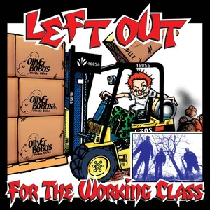 Left Out — For the Working Class cover