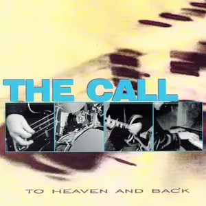 The Call — To Heaven and Back cover