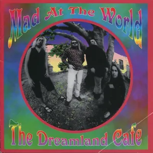 Mad at the World — The Dreamland Cafe cover